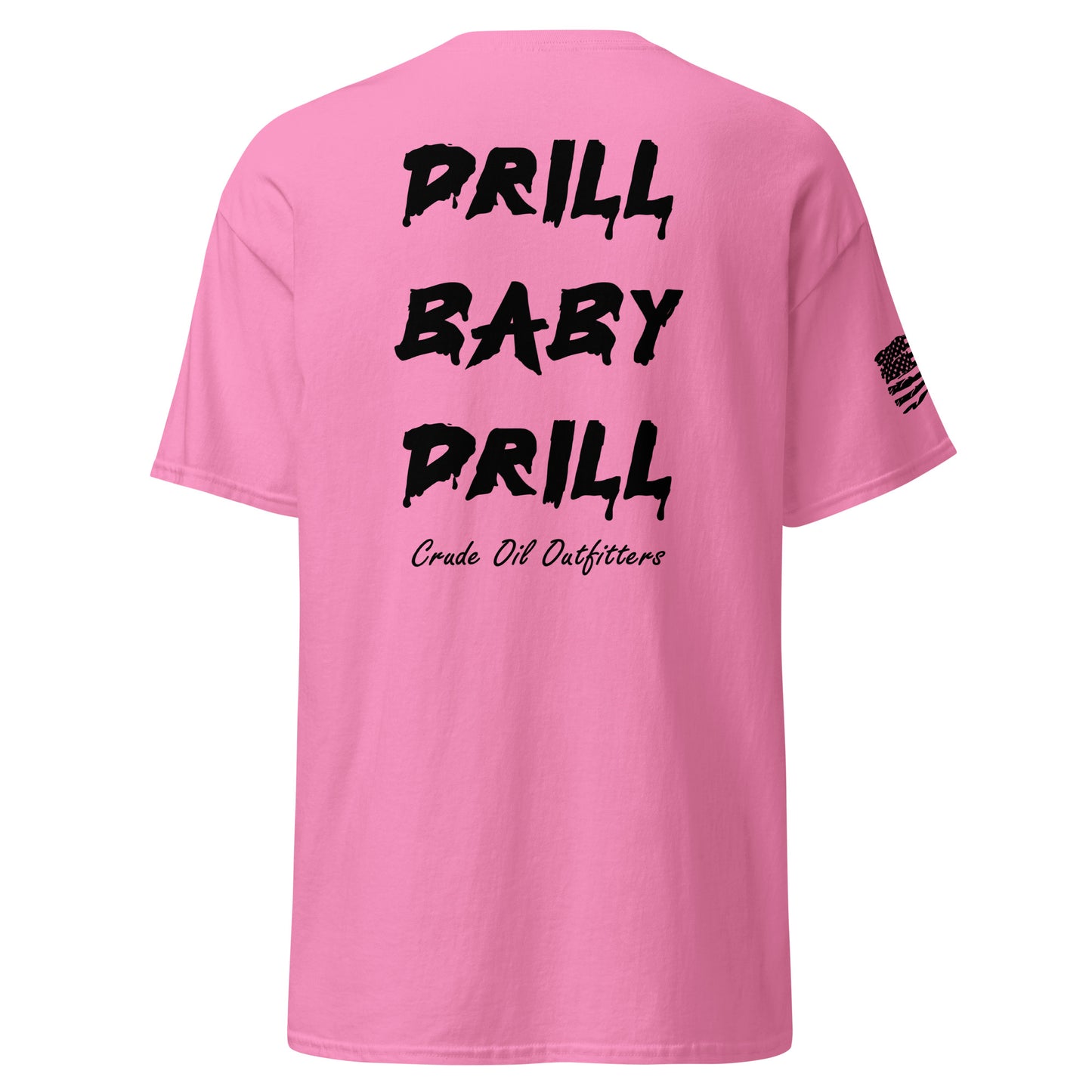 Drill Baby Drill T-Shirt (Light)