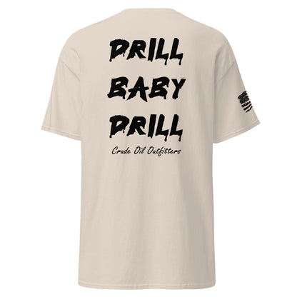 Drill Baby Drill T-Shirt (Light)