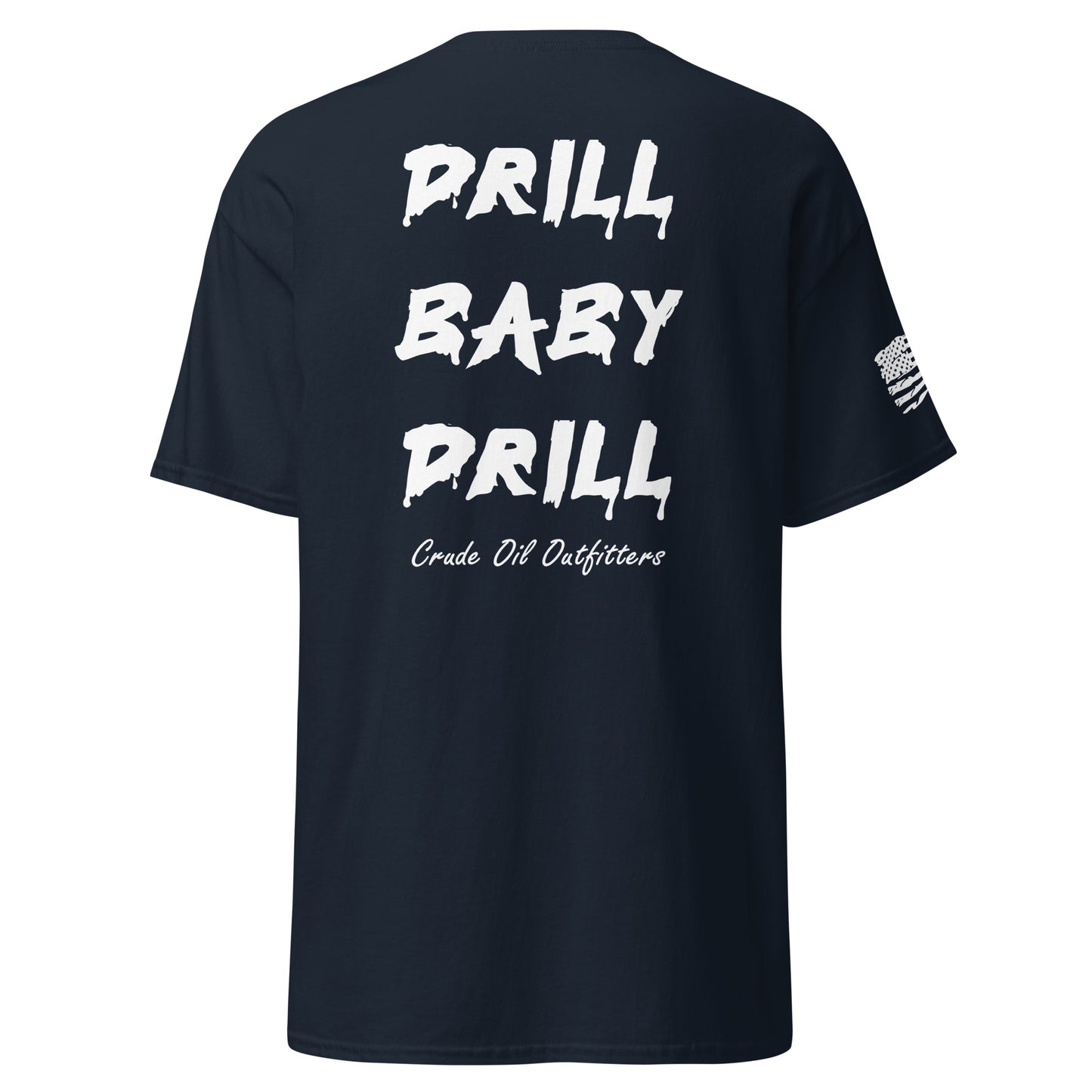 Drill Baby Drill T-Shirt (Dark)